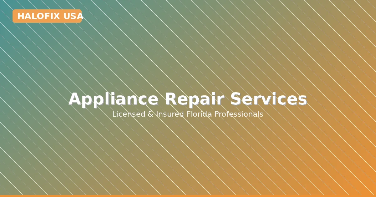 Professional appliance repair services in Grand Ridge, Florida — HALOFIX USA