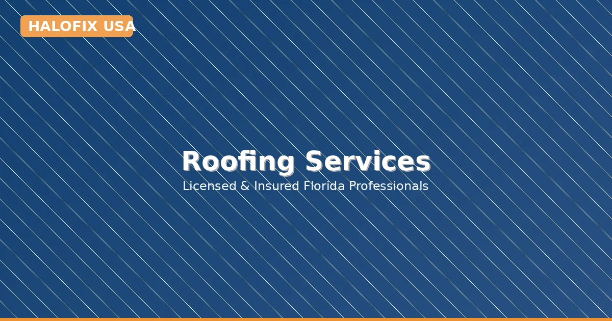 Professional roofing repair and installation in North Lauderdale, Florida — HALOFIX USA